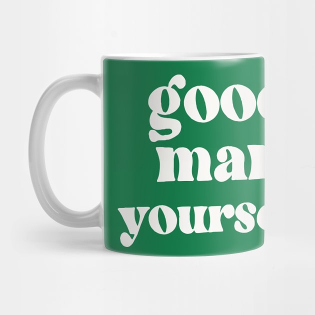 Good Man Yourself - Funny Irish Sayings Design by feck!